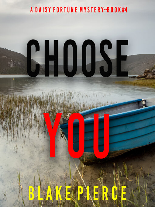 Title details for Choose You by Blake Pierce - Available